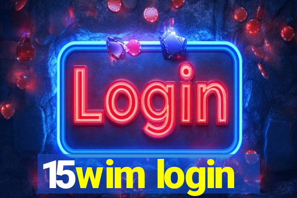 15wim login